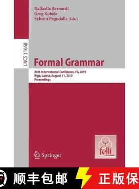 【3-4周达】Formal Grammar : 24th International Conference, FG 2019, Riga, Latvia, August 11, 2019, Pr... [9783662596470]
