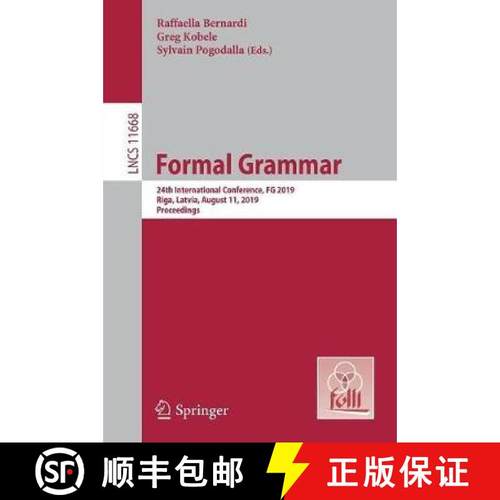 【3-4周达】Formal Grammar : 24th International Conference, FG 2019, Riga, Latvia, August 11, 2019, Pr... [9783662596470]