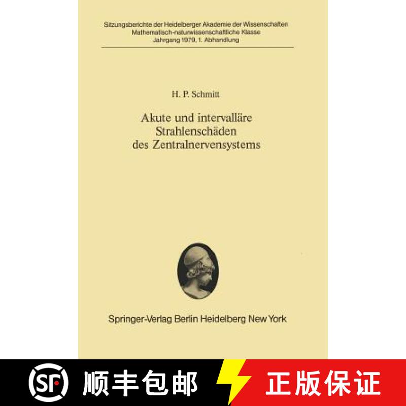 【3-4周达】Akute Und Intervalläre Strahlenschäden Des Zentralnervensystems: Morphologische Analyse ... [9783540093879]
