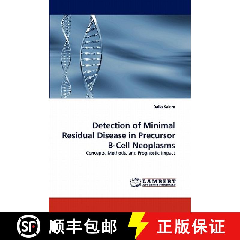预订 Detection of Minimal Residual Disease in Precursor B-Cell Neoplasms [9783844320145]