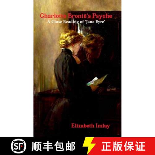 【3-4周达】Charlotte Bronte's Psyche: A Close Reading of 'Jane Eyre' [9781068467424]