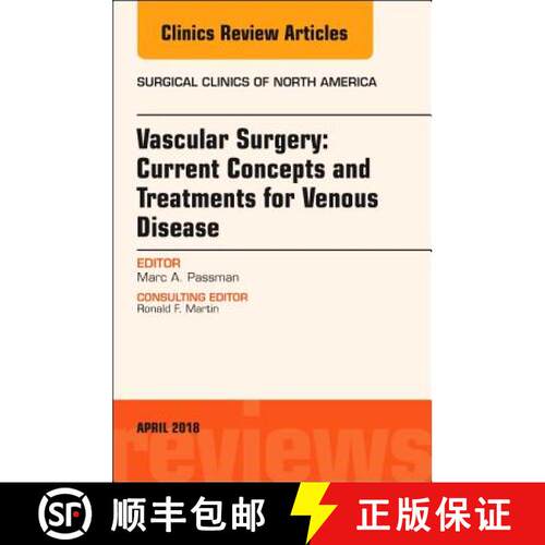 【3-4周达】精装 Vascular Surgery: Current Concepts and Treatments for Venous Disease, an Issue of Sur... [9780323583282]