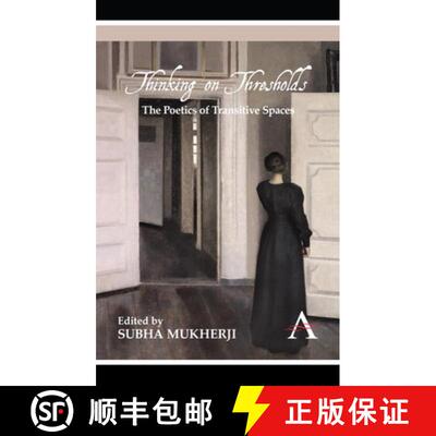 【3-4周达】Thinking on Thresholds : The Poetics of Transitive Spaces [9781783080731]