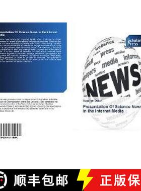 预订 Presentation Of Science News in the Internet Media [9786202314886]