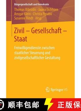 【3-4周达】Zivil - Gesellschaft - Staat : Freiwilligendienste zwischen staatlicher Steuerung und zivi... [9783658055639]