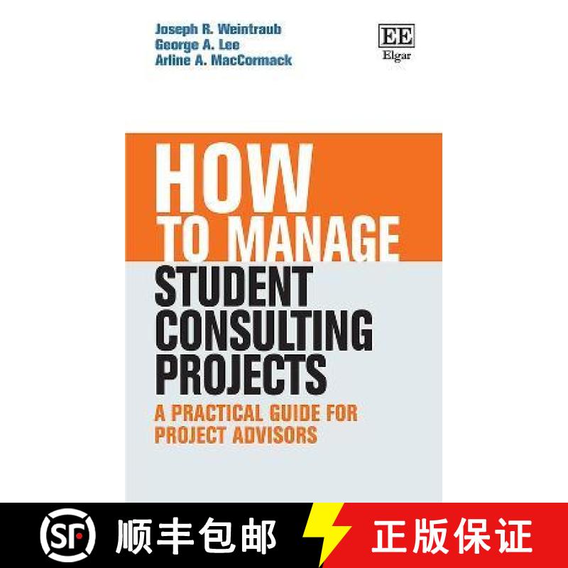 【3-4周达】How to Manage Student Consulting Projects: A Practical Guide for Project Advisors: A Pract... [9781802201680]