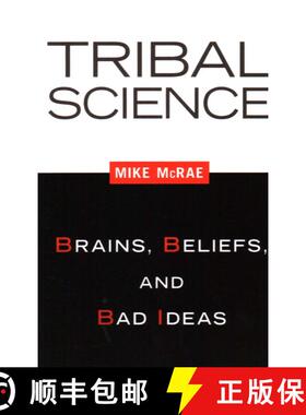 【3-4周达】Tribal Science : Brains, Beliefs, and Bad Ideas [9781616145835]