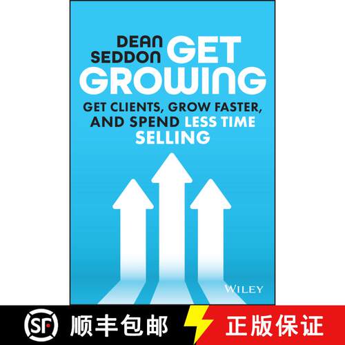 【3-4周达】精装 Get Growing: Get Clients, Grow Faster, and Spend L ess Time Selling [9781394205844]