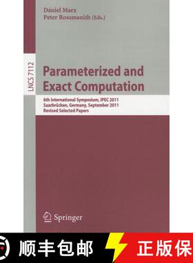 【3-4周达】Parameterized and Exact Computation: 6th International Symposium, Ipec 2011, Saarbrücken,... [9783642280498]