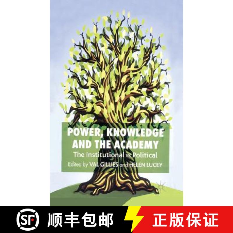 【3-4周达】Power, Knowledge and the Academy : The Institutional is Political [9781349546763]