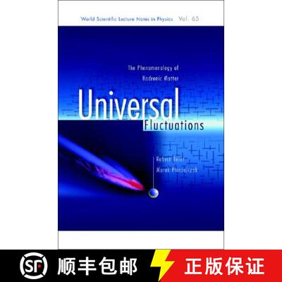 【3-4周达】Universal Fluctuations: The Phenomenology of Hadronic Matter [9789810249236]