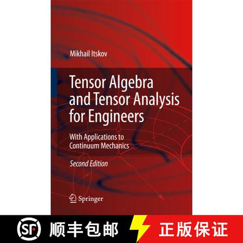 【3-4周达】Tensor Algebra and Tensor Analysis for Engineers : With Applications to Continuum Mechanic... [9783642101038]