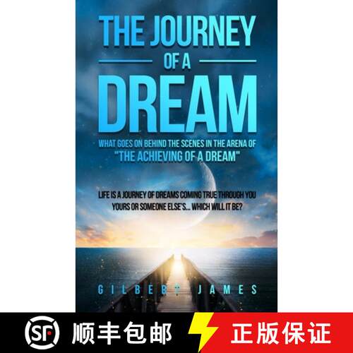 【3-4周达】The Journey of a Dream Revised and Expanded: What goes on backstage in the arena of the ac... [9780984123193]