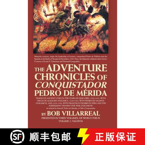 【3-4周达】精装 The Adventure Chronicles of Conquistador Pedro De Mérida: Volume 2: Valdivia [9781458222527]
