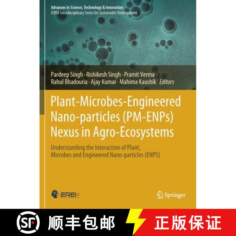 【3-4周达】Plant-Microbes-Engineered Nano-particles (PM-ENPs) Nexus in Agro-Ecosystems: Understanding... [9783030669584]
