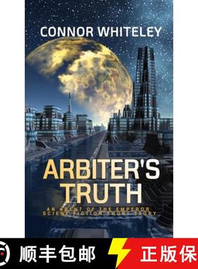 预订 Arbiter's Truth: An Agent of The Emperor Science Fiction Short Story [9781914081569]