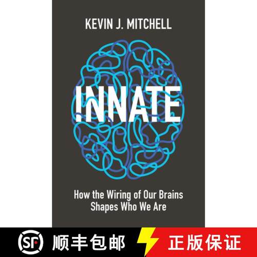 【3-4周达】Innate: How the Wiring of Our Brains Shapes Who We Are [9780691173887]