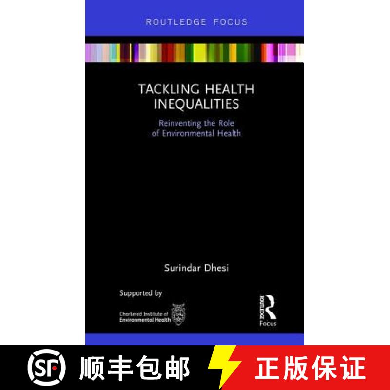 预订 Tackling Health Inequalities: Reinventing the Role of Environmental Health [9781138095748]