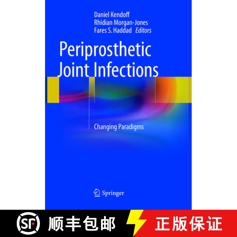 【3-4周达】Periprosthetic Joint Infections : Changing Paradigms [9783319807225]