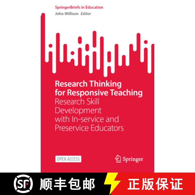 【3-4周达】Research Thinking for Responsive Teaching: Research Skill Development with In-Service and ... [9789819966783]