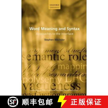 【3-4周达】Word Meaning and Syntax: Approaches to the Interface [9780199279883]