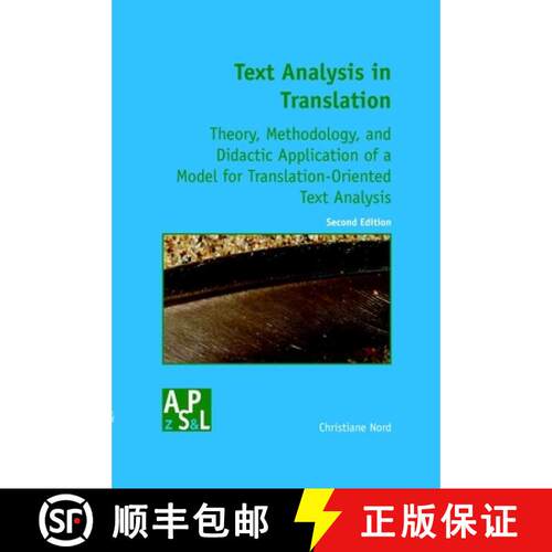 【3-4周达】Text Analysis in Translation: Theory Methodology, and Didactic Application of a Model for ... [9789042018082]