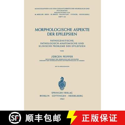 【3-4周达】Morphologische Aspekte der Epilepsien : Pathogenetische, Pathologisch-Anatomische und Klin... [9783540030287]