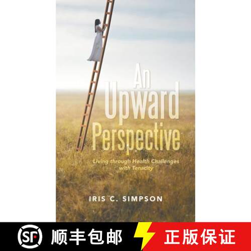 【3-4周达】精装 An Upward Perspective: Living through Health Challenges with Tenacity [9798765245880]