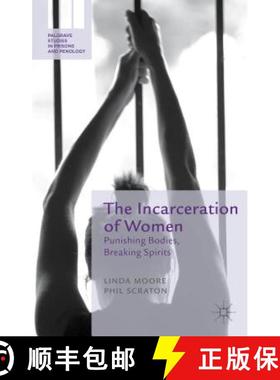 【3-4周达】The Incarceration of Women: Punishing Bodies, Breaking Spirits [9780230576681]