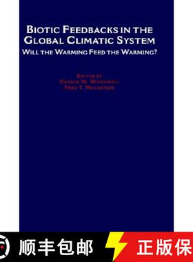 【3-4周达】Biotic Feedbacks in the Global Climatic System: Will the Warming Feed the Warming? [9780195086409]