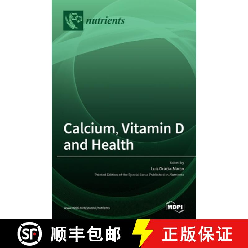 【2-3周达】Calcium, Vitamin D and Health [9783039285648]