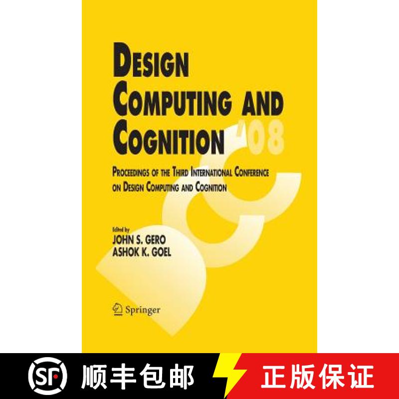 【3-4周达】Design Computing and Cognition '08 : Proceedings of the Third International Conference on ... [9789401782579]