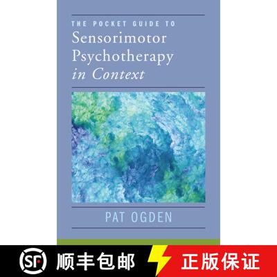 【3-4周达】Pocket Guide to Sensorimotor Psychotherapy in Context: Articles and Essays [9780393714029]
