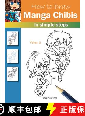 【3-4周达】How to Draw: Manga Chibis: In Simple Steps [9781782213444]