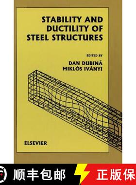 【3-4周达】Stability and Ductility of Steel Structures (SDSS'99) [9780080430164]