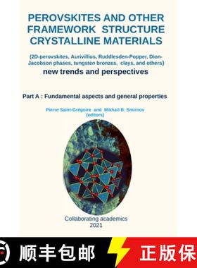 【3-4周达】Perovskites and other framework structure crystalline materials: Part A: Fundamental aspec... [9781008906402]