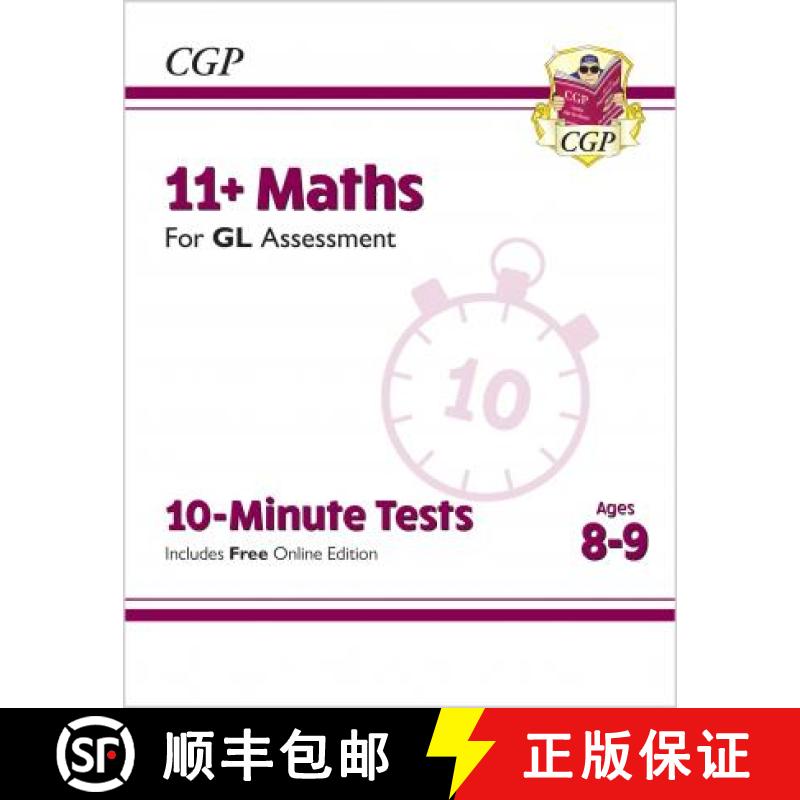 【2-3周达】New 11+ GL 10-Minute Tests: Maths - Ages 8-9 (with Online Edition) [9781789082999]