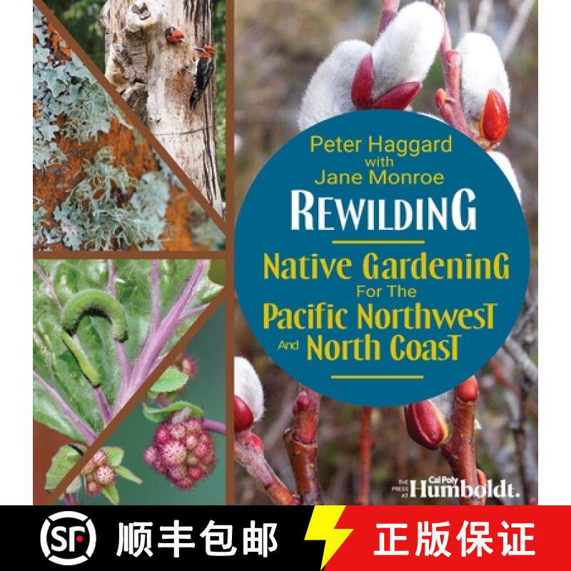 预订 Rewilding: Native Gardening for the Pacific Northwest and North Coast [9781962081252]
