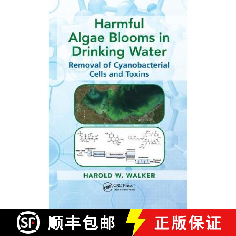 【3-4周达】Harmful Algae Blooms in Drinking Water: Removal of Cyanobacterial Cells and Toxins [9781138749450]