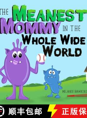 预订 The Meanest Mommy in the Whole Wide World [9781953989192]