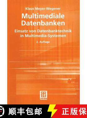 【3-4周达】Multimediale Datenbanken: Einsatz von Datenbanktechnik in Multimedia-Systemen (2., überar... [9783519124191]