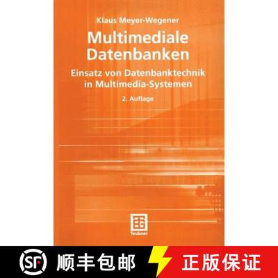 【3-4周达】Multimediale Datenbanken: Einsatz von Datenbanktechnik in Multimedia-Systemen (2., überar... [9783519124191]