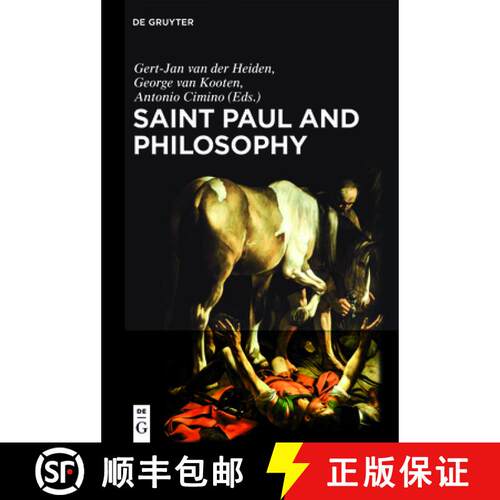 【3-4周达】精装 Saint Paul and Philosophy – The Consonance of Ancient and Modern Thought [9783110543148]