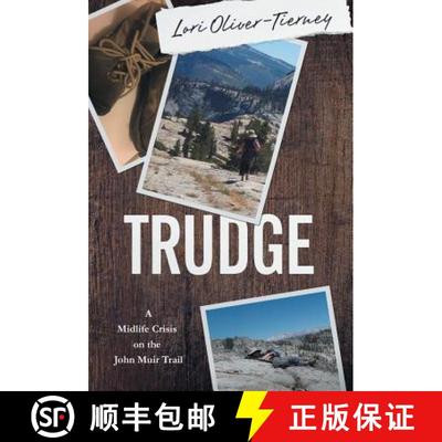预订 Trudge: A Midlife Crisis on the John Muir Trail [9781947392243]
