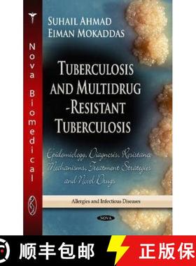 【3-4周达】Tuberculosis and Multidrug-Resistant Tuberculosis: Epidemiology, Diagnosis, Resistance Mec... [9781628083095]