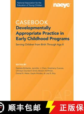 【3-4周达】Casebook: Developmentally Appropriate Practice in Early Childhood Programs Serving Childre... [9781952331121]