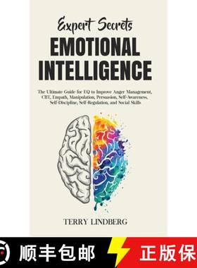 预订 Expert Secrets - Emotional Intelligence: The Ultimate Guide for EQ to Improve Anger Management, ... [9781800762206]