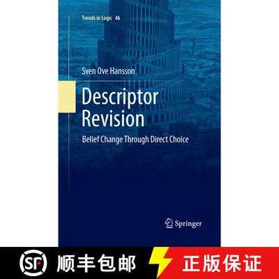 【3-4周达】Descriptor Revision: Belief Change through Direct Choice (Softcover reprint of the origina... [9783319850511]