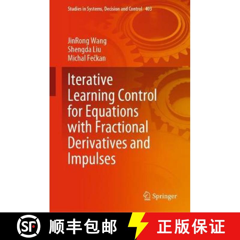 【3-4周达】Iterative Learning Control for Equations with Fractional Derivatives and Impulses [9789811682438]