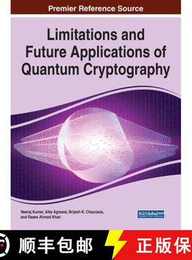 【3-4周达】精装 Limitations and Future Applications of Quantum Cryptography [9781799866770]